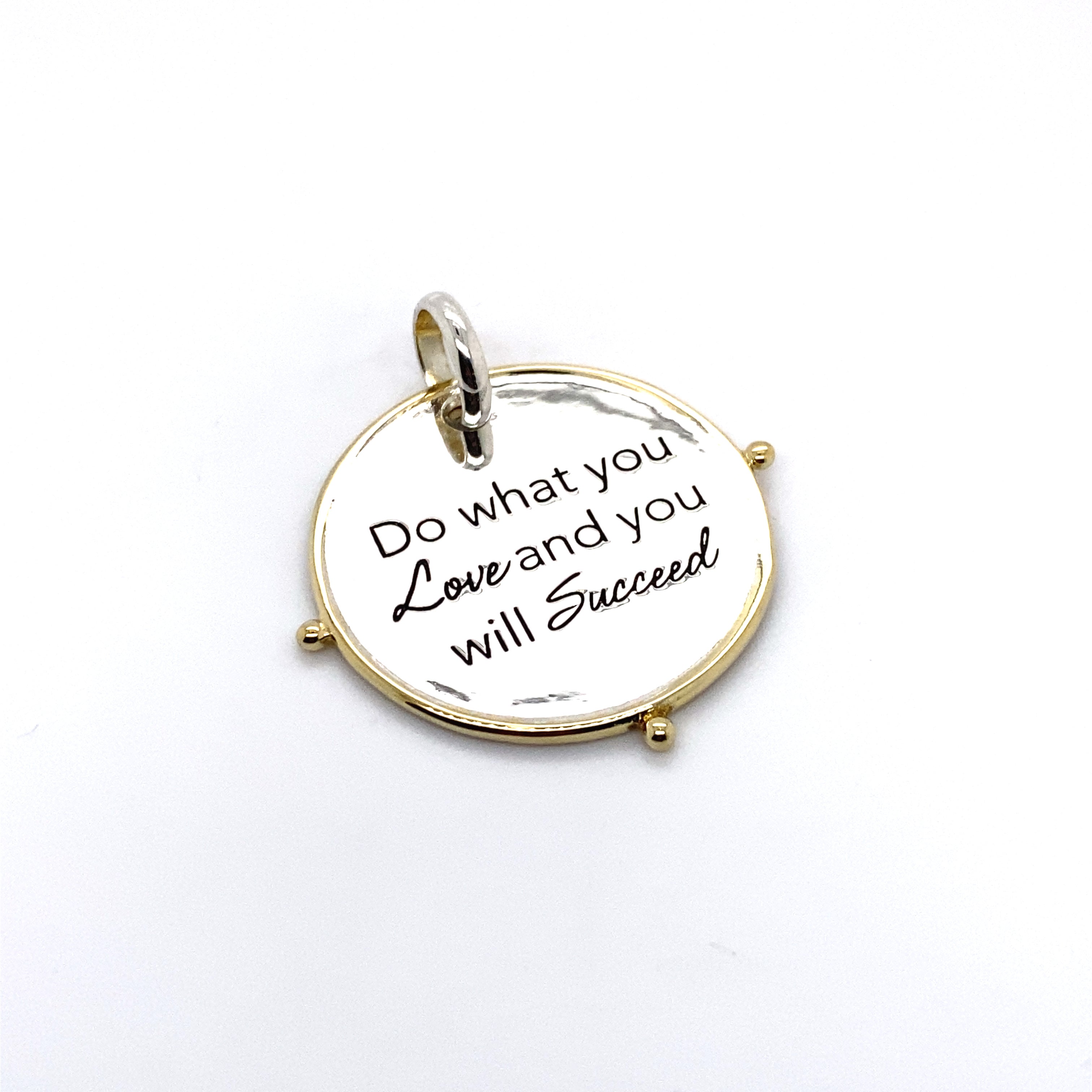 do what you love and you will succeed pendant charm